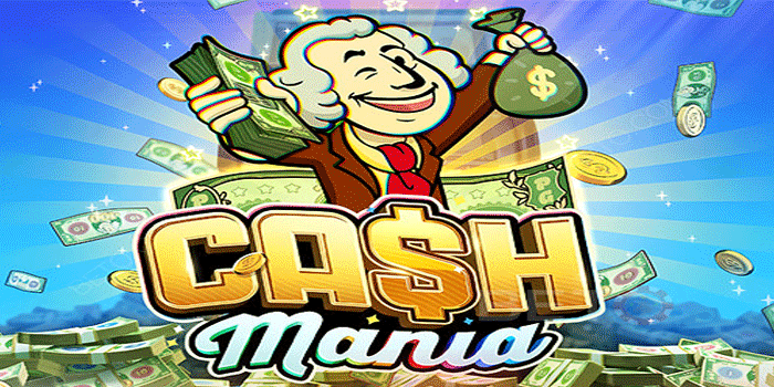 Panduan Mendapatkan Jackpot Di Slot Cash Mania