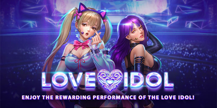 Strategi Dijamin Maxwin Bermain Slot Love Idol