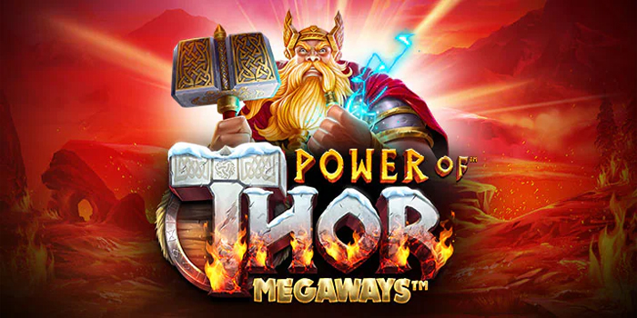 Meningkatkan Peluang Jackpot di Slot Power of Thor Megaways
