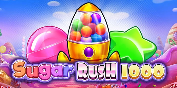 Trik Cara Menang Bermain Slot Sugar Rush 1000 