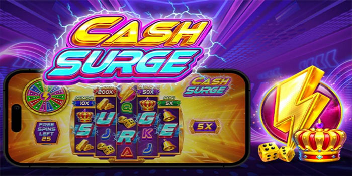 Situs Ampuh Memberikan Menang Besar Di Slot Cash Surge