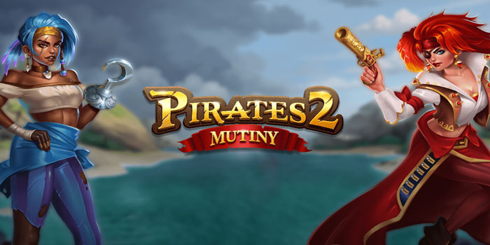 Rumus Mendapatkan Jackpot di Slot Pirates 2 Mutiny